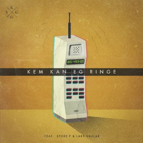 Kygo - Kem kan eg ringe cover art