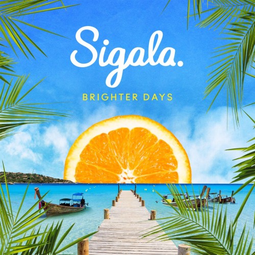 Sigala - Brighter Days cover art Sigala - Brighter Days cover art