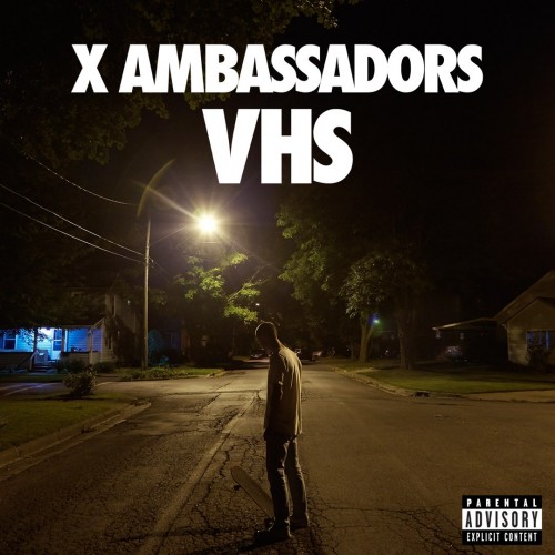X Ambassadors - VHS cover art