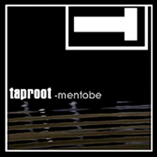 Taproot - Mentobe cover art