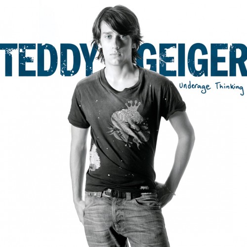 Teddy Geiger - Underage Thinking cover art
