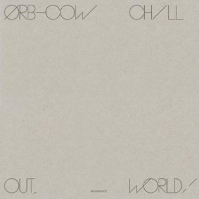 The Orb - COW / Chill Out, World! cover art
