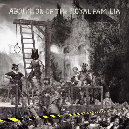 The Orb - Abolition of the Royal Familia cover art