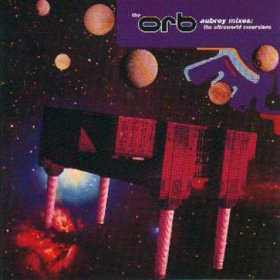 The Orb - Aubrey Mixes: The Ultraworld Excursions cover art