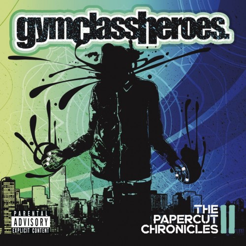 Gym Class Heroes - The Papercut Chronicles II cover art Gym Class Heroes - The Papercut Chronicles II cover art