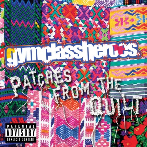 Gym Class Heroes - Patches from the Quilt cover art Gym Class Heroes - Patches from the Quilt cover art