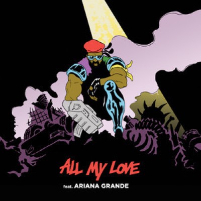 Major Lazer / Ariana Grande - All My Love cover art