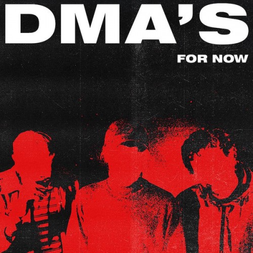 DMA's - For Now cover art DMA's - For Now cover art