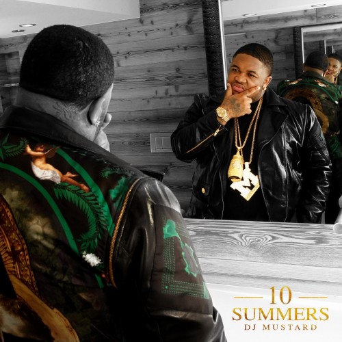 DJ Mustard - 10 Summers cover art