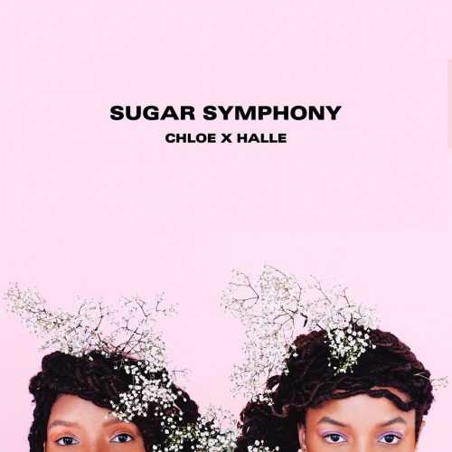 Chloe x Halle - Sugar Symphony cover art