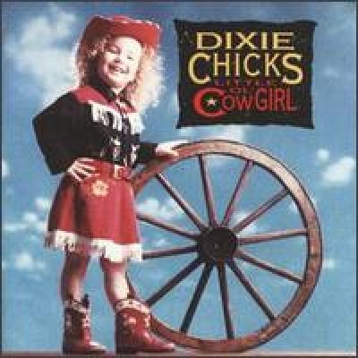 Dixie Chicks - Little Ol' Cowgirl cover art