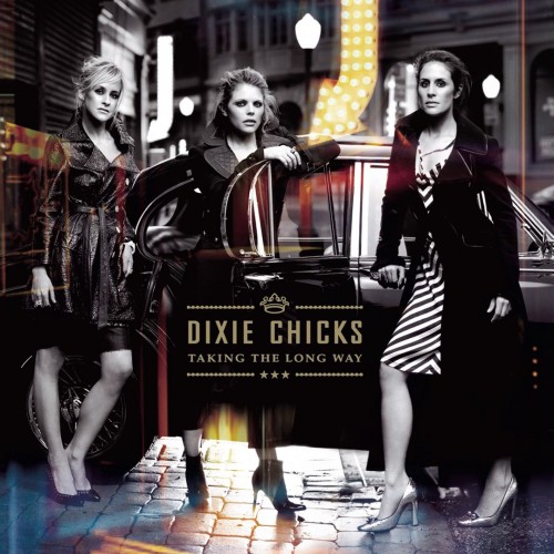 Dixie Chicks - Taking the Long Way cover art