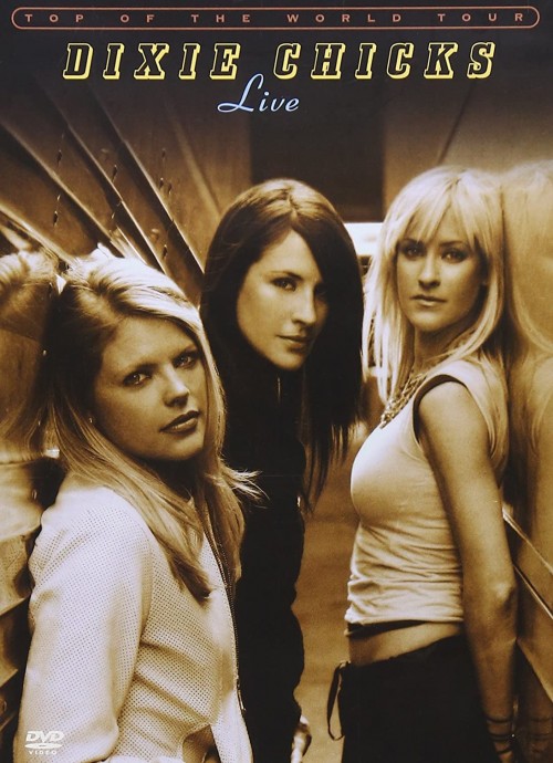 Dixie Chicks - Top of the World Tour: Live cover art