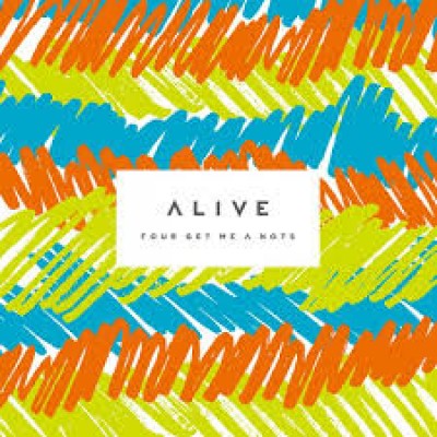 Four Get Me A Nots - Alive cover art