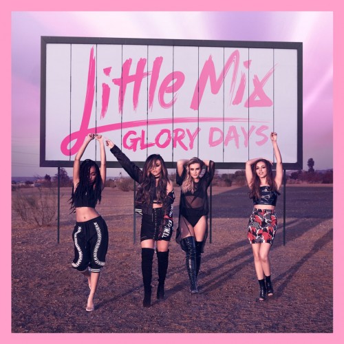 Little Mix - Glory Days cover art