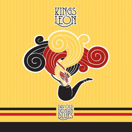 Kings of Leon - Day Old Belgian Blues cover art