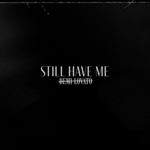 Demi Lovato - Still Have Me cover art