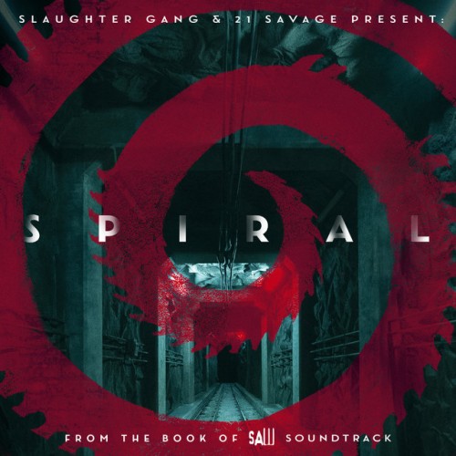 21 Savage - Spiral: From the Book of Saw Soundtrack cover art