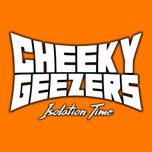 Cheeky Geezers - Isolation Time cover art