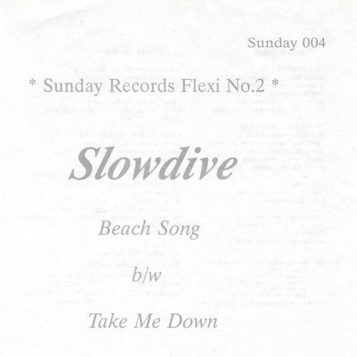 Slowdive - Beach Song / Take Me Down cover art