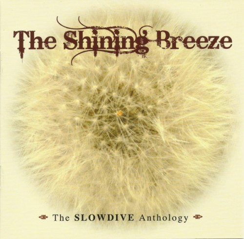 Slowdive - The Shining Breeze: The Slowdive Anthology cover art