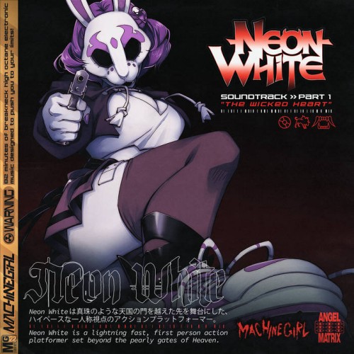 Machine Girl - Neon White: Part 1 - "The Wicked Heart" cover art