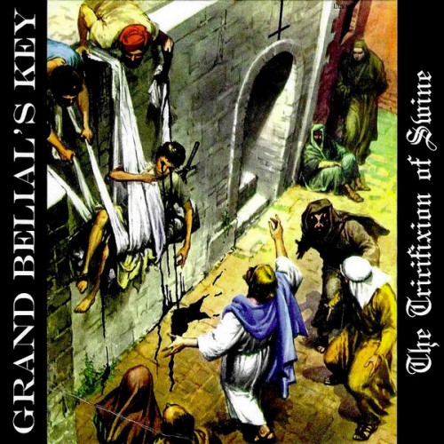 Grand Belial's Key - The Tricifixion of Swine cover art