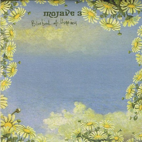 Mojave 3 - Bluebird of Happiness cover art