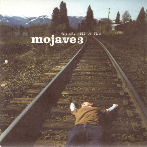 Mojave 3 - Any Day Will Be Fine cover art