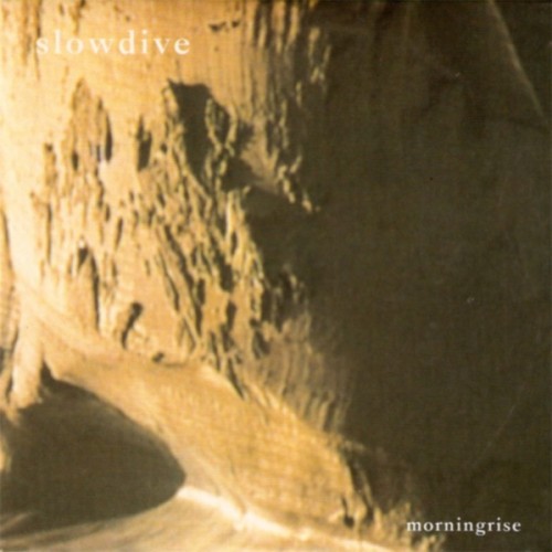 Slowdive - Morningrise cover art