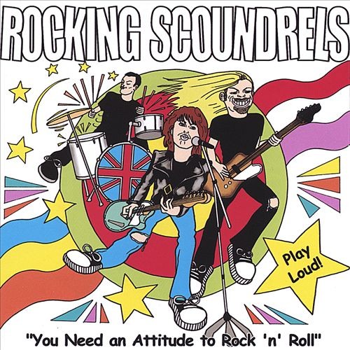 Rocking Scoundrels - You Need an Attitude to Rock 'N' Roll cover art