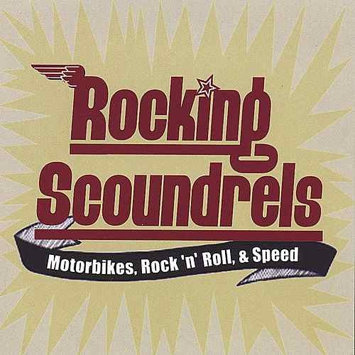 Rocking Scoundrels - Motorbikes, Rock 'n Roll & Speed cover art