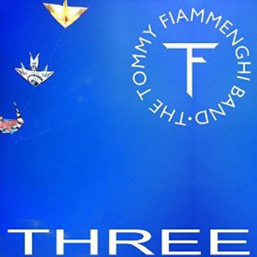 The Tommy Fiammenghi Band - Three cover art