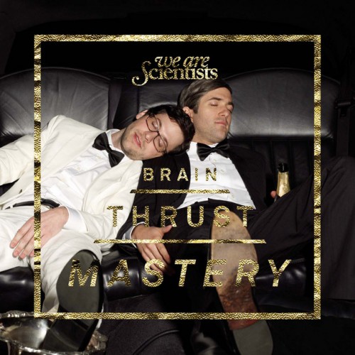 We Are Scientists - Brain Thrust Mastery cover art
