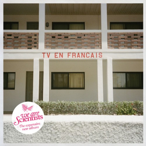 We Are Scientists - TV en Français cover art