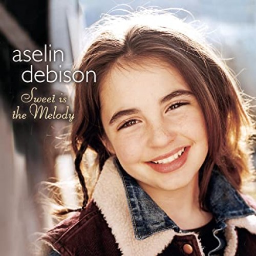 Aselin Debison - Sweet is the Melody cover art