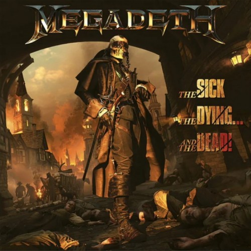 Megadeth - The Sick, The Dying... & the Dead! cover art