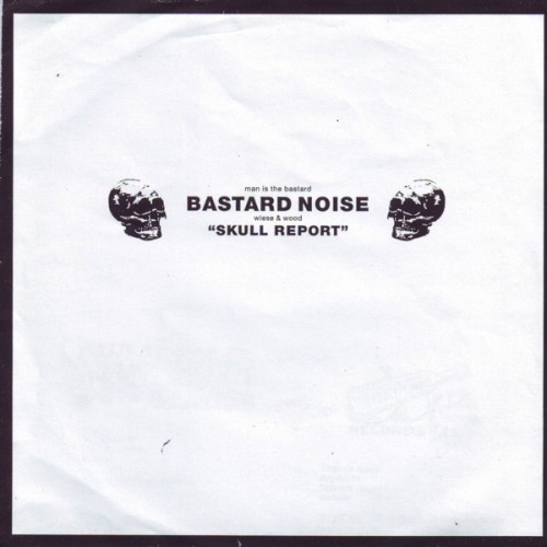 Man Is the Bastard: Bastard Noise - Skull Report cover art