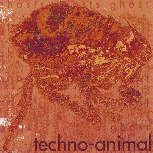 Techno Animal - Ghosts cover art