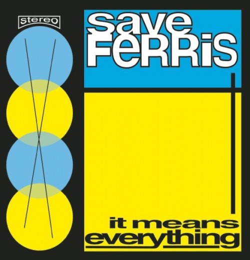 Save Ferris - It Means Everything cover art