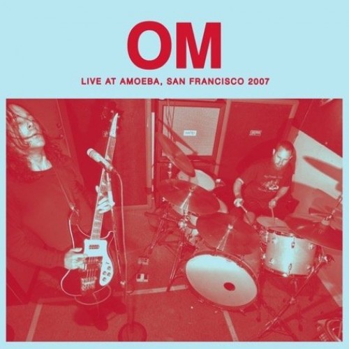 Om - Live at Amoeba, San Francisco 2007 cover art