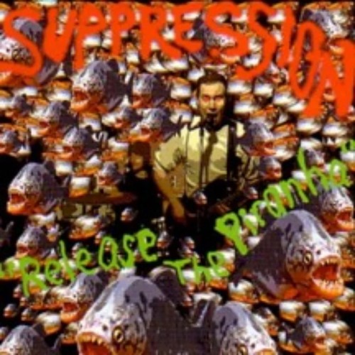 Suppression - Release the Piranha cover art