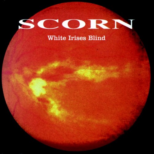 Scorn - White Irises Blind cover art