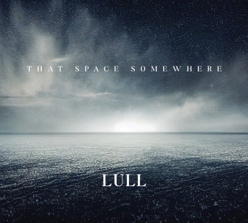 Lull - That Space Somewhere cover art