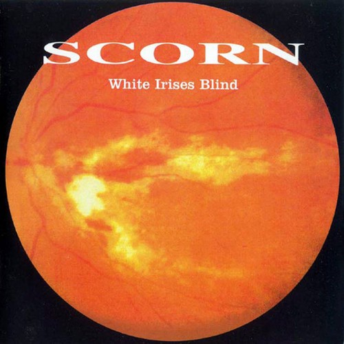 Scorn - White Irises Blind cover art