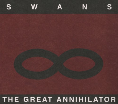 Swans - The Great Annihilator cover art