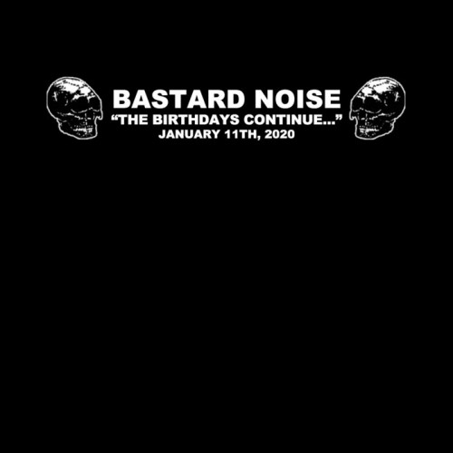 Bastard Noise - "The Birthdays Continue..." cover art