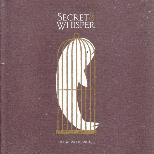 Secret & Whisper - Great White Whale cover art Secret & Whisper - Great White Whale cover art