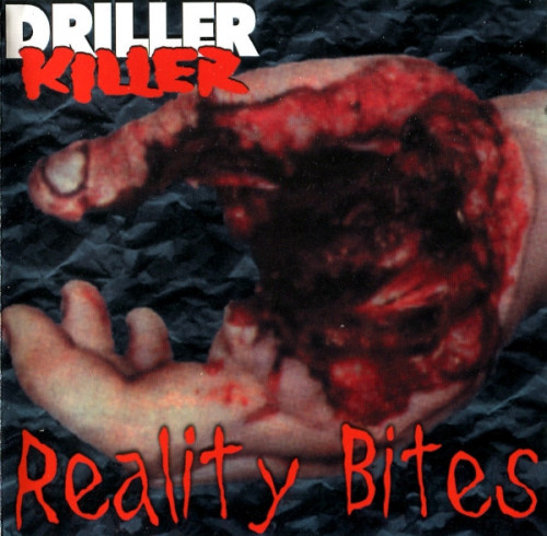 Driller Killer - Reality Bites cover art Driller Killer - Reality Bites cover art