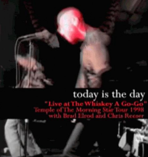 Today Is the Day - Live at The Whisky a Go-Go cover art